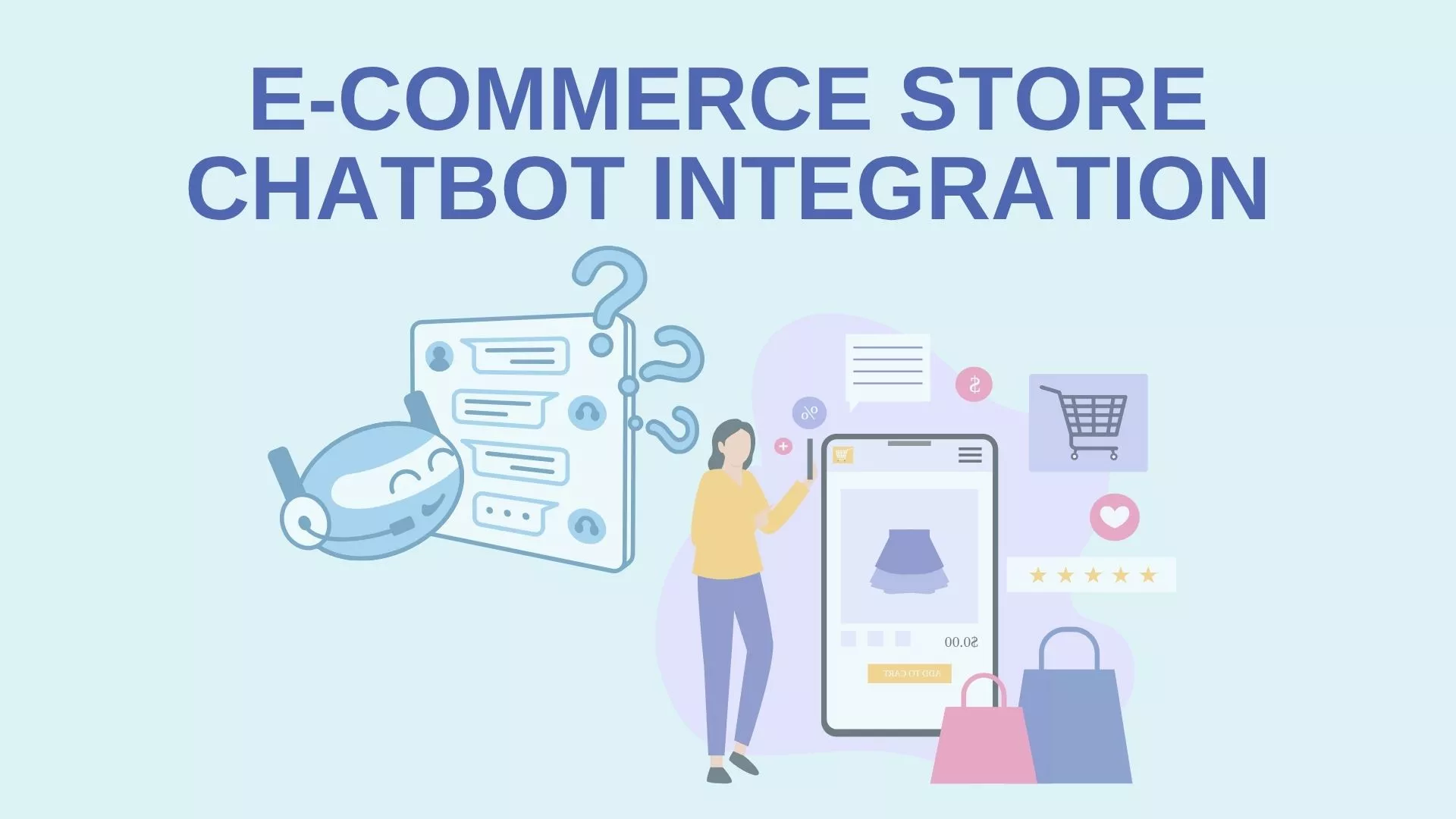 10 Reasons to Integrate an AI Chatbot into Your E-commerce Store