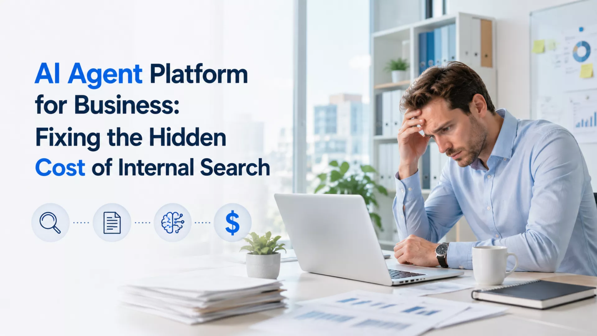 AI Agent Platform for Business: Fixing the Hidden Cost of Internal Search