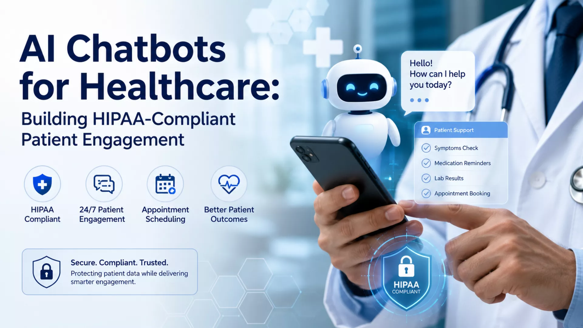 AI Chatbots for Healthcare: Building HIPAA-Compliant Patient Engagement