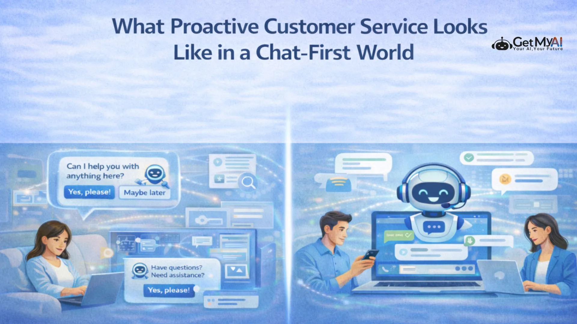 What Proactive Customer Service Looks Like in a Chat-First World