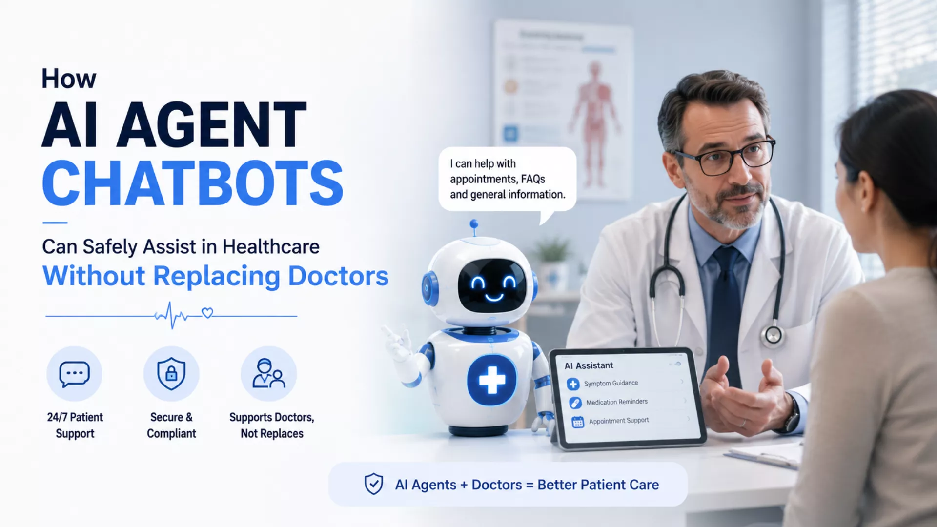 How AI Agent Chatbots Can Safely Assist in Healthcare Without Replacing Doctors