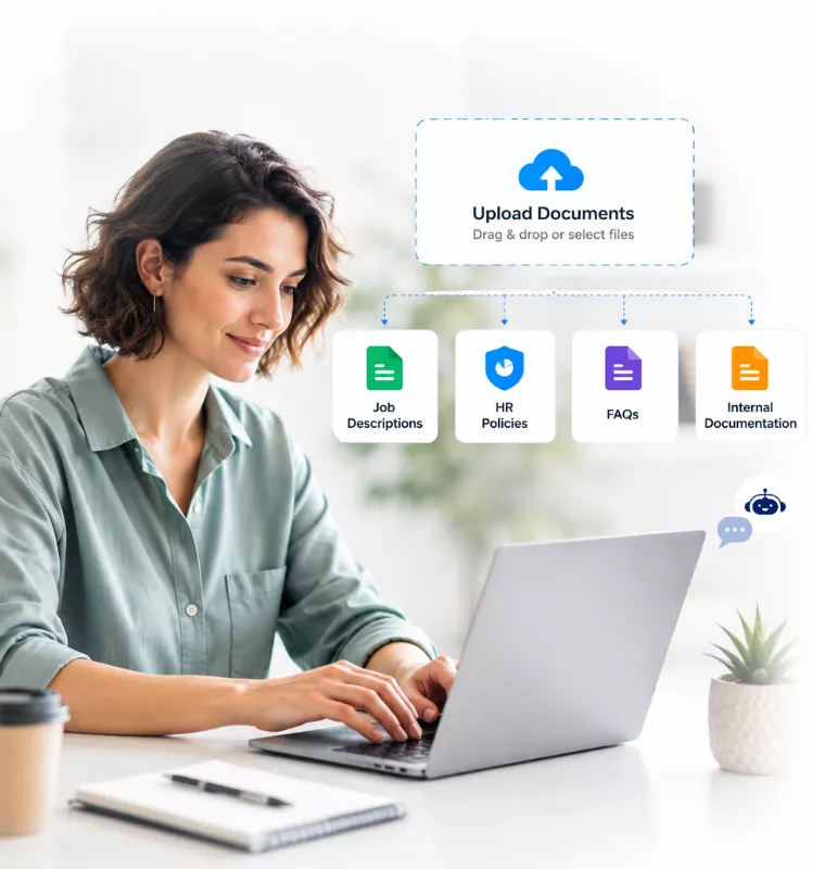 Upload HR policies, FAQs, job descriptions, and internal docs to train an AI HR chatbot